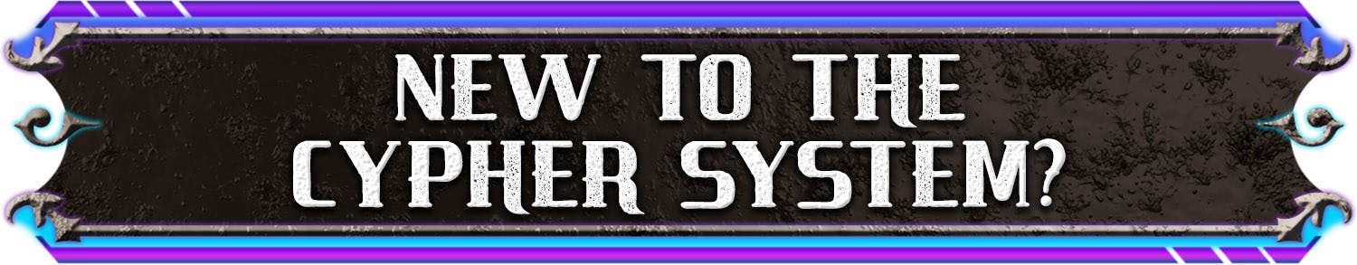 New to the Cypher System? header graphic