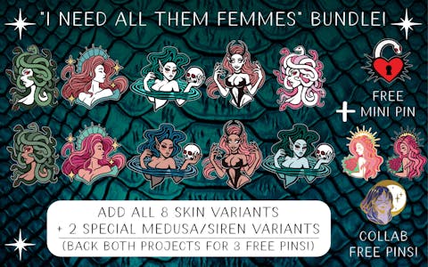 "I NEED ALL THEM FEMMES" 11 Pin Bundle + free mini pin!
