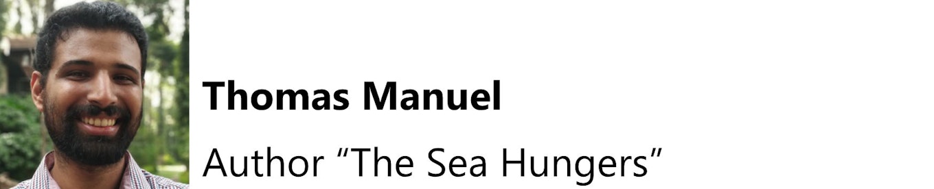 Thomas Manuel: Author: "The Sea Hungers"