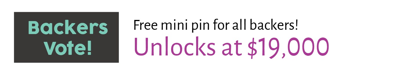 Unlock a FREE Mini Pin at $19K.