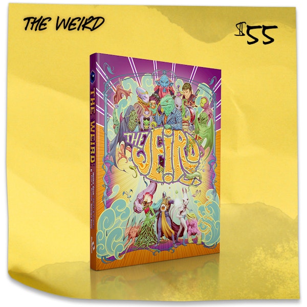 The Weird. $55. Thousands and thousands of amazing ideas—roughly 12,000 entries in all—that inspire you to make any game better. Whether you want something interesting, surprising, over-the-top gonzo, or even whimsical, you'll never lack for inspiration no matter what your game system, genre, or style.
