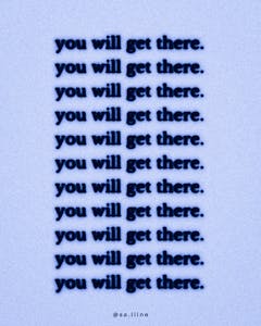 "you will get there" (Digital Wall Print)