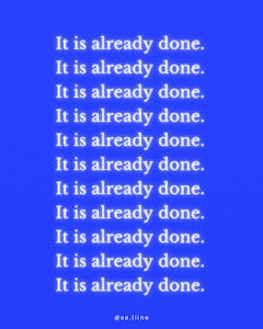 "it's already done" (Digital Wall Print)