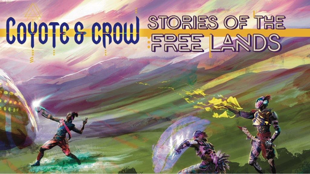 Coyote & Crow: Stories of the Free Lands