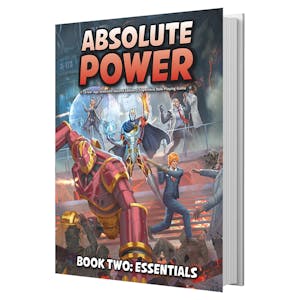 Absolute Power RPG – Book Two: Essentials