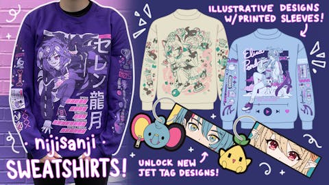 Nijisanji Apparel - Comfy Illustrated Sweatshirts and Jet Tags!