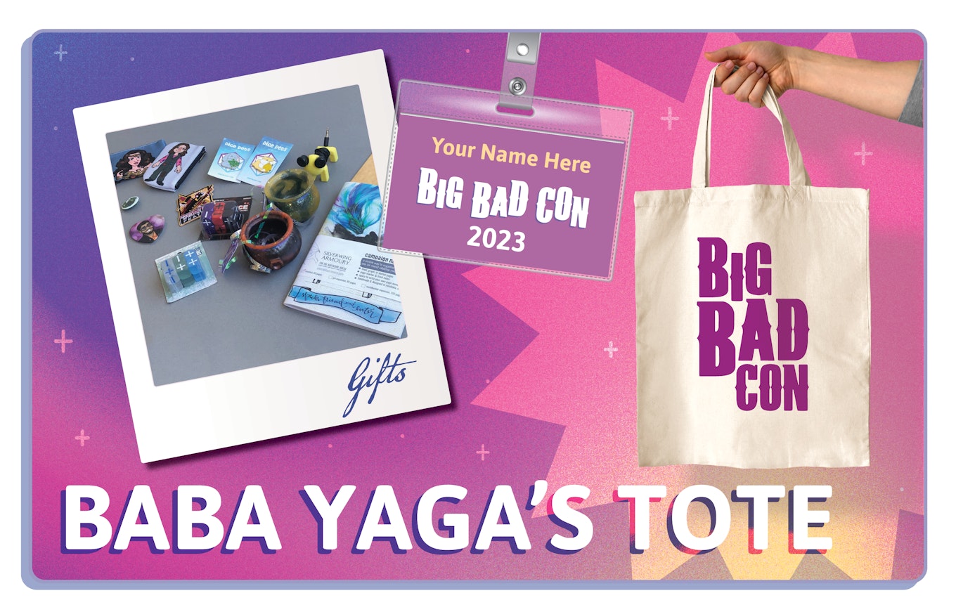 Image of a collection of past year's Baba Yaga's gifts, a Big Bad Con tote, and a Big Bad Con badge