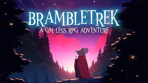 Brambletrek - A GM-Less RPG Adventure Gamebook