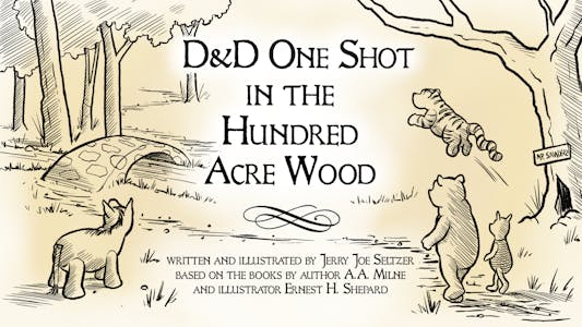 PIGLET: D&D One Shot in the Hundred Acre Wood