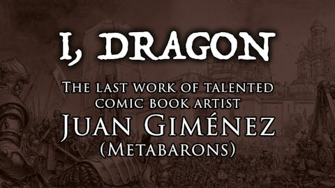 I, DRAGON (Book 1) by JUAN GIMÉNEZ (The Metabarons)