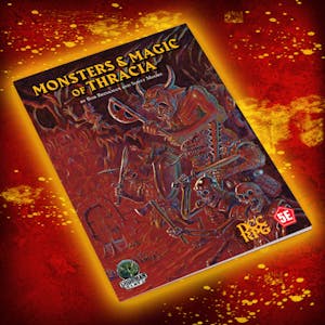 Monsters & Magic of Thracia (5E+DCC) (Print+PDF)