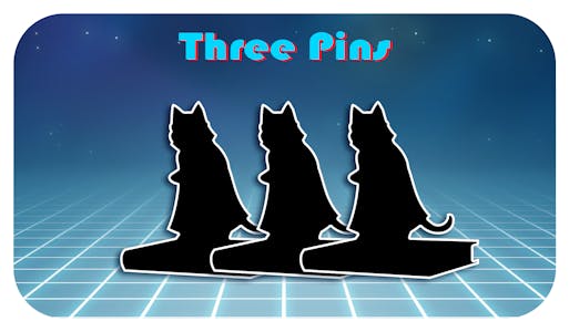 Three Pins!