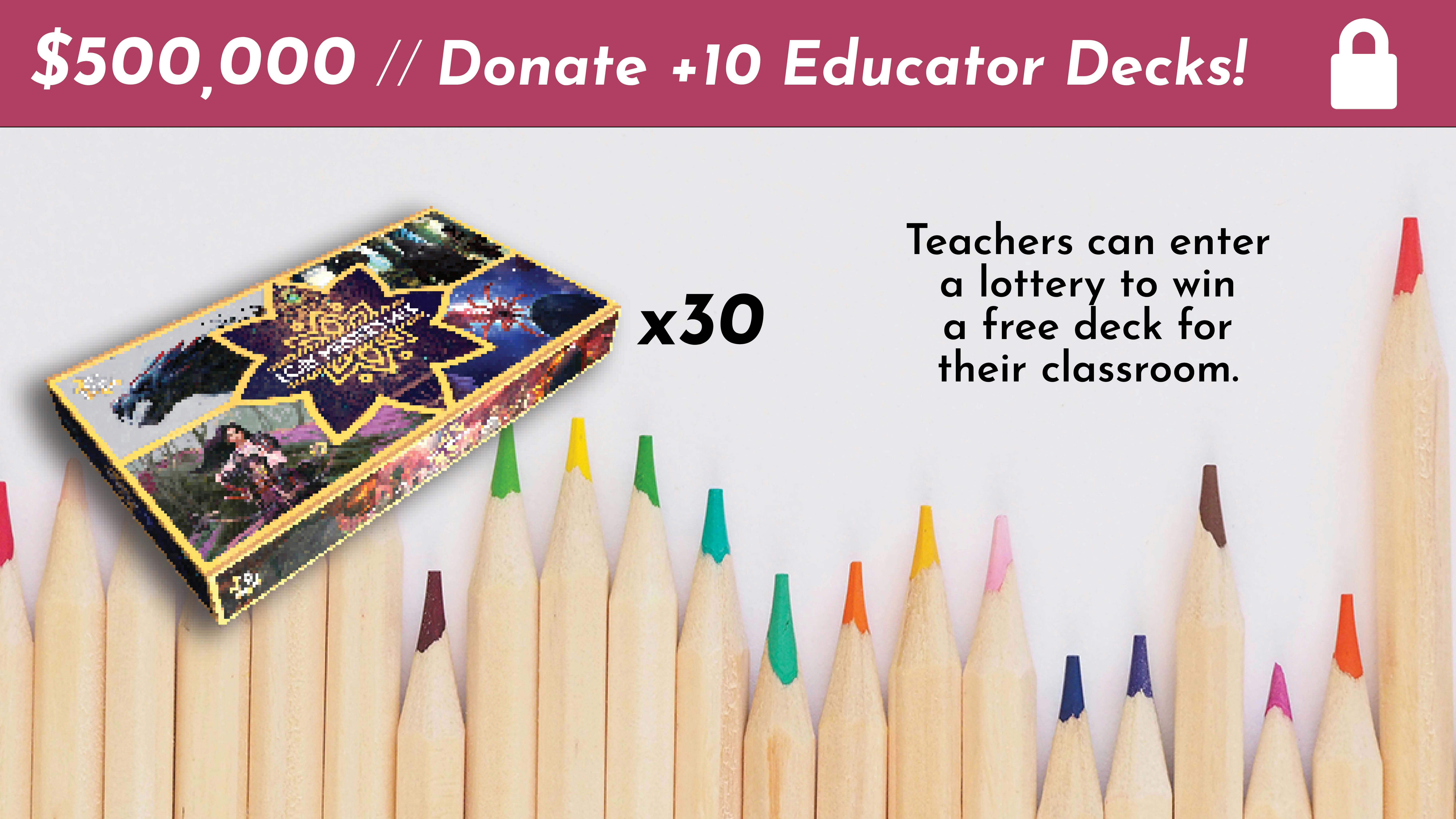 Donate 10 More Decks to Educators
