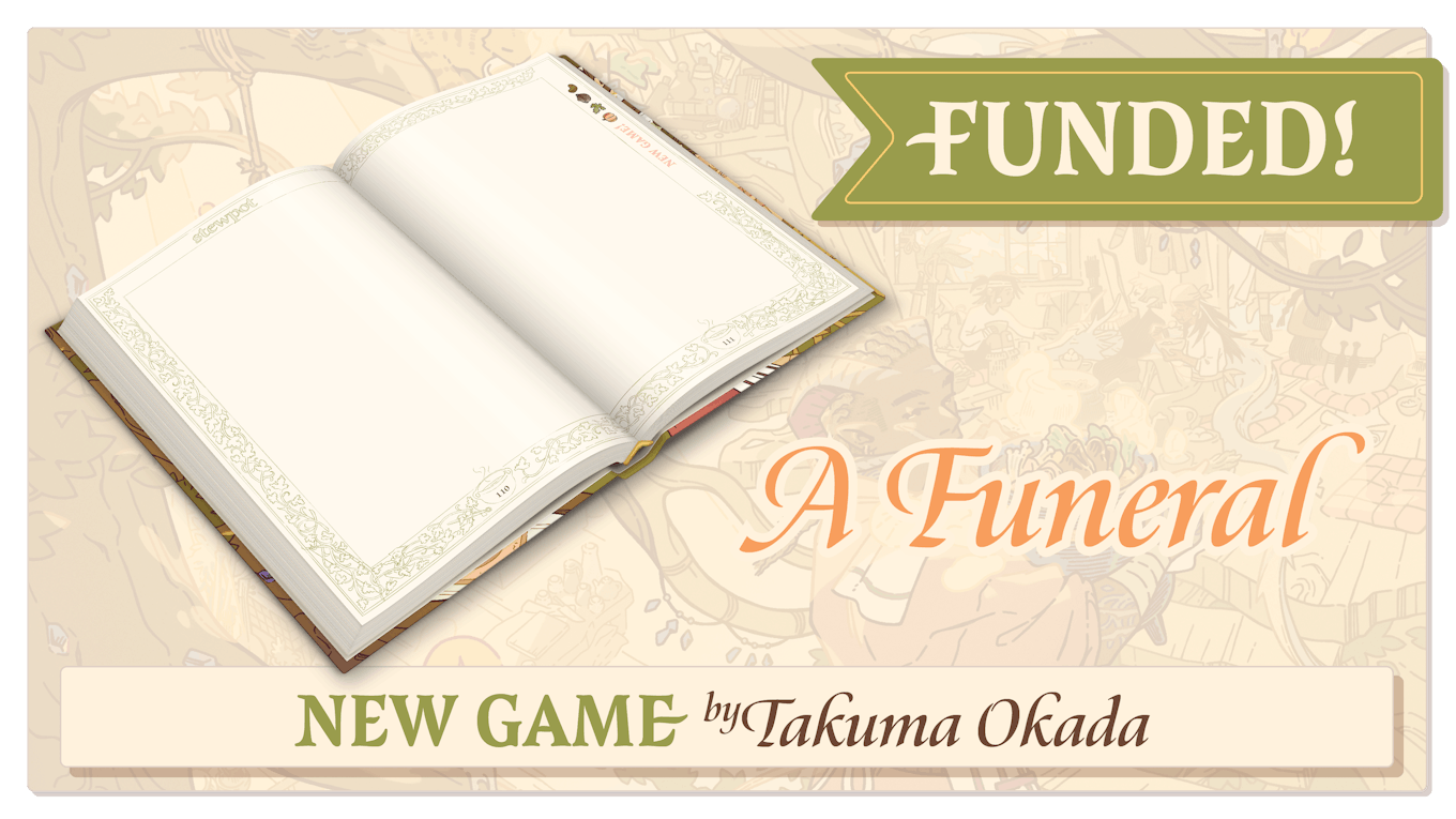 Takuma will create a new game: A Funeral. As an adventurer, you said farewell many times. Sometimes it was only temporary. Most of the time, it wasn't.