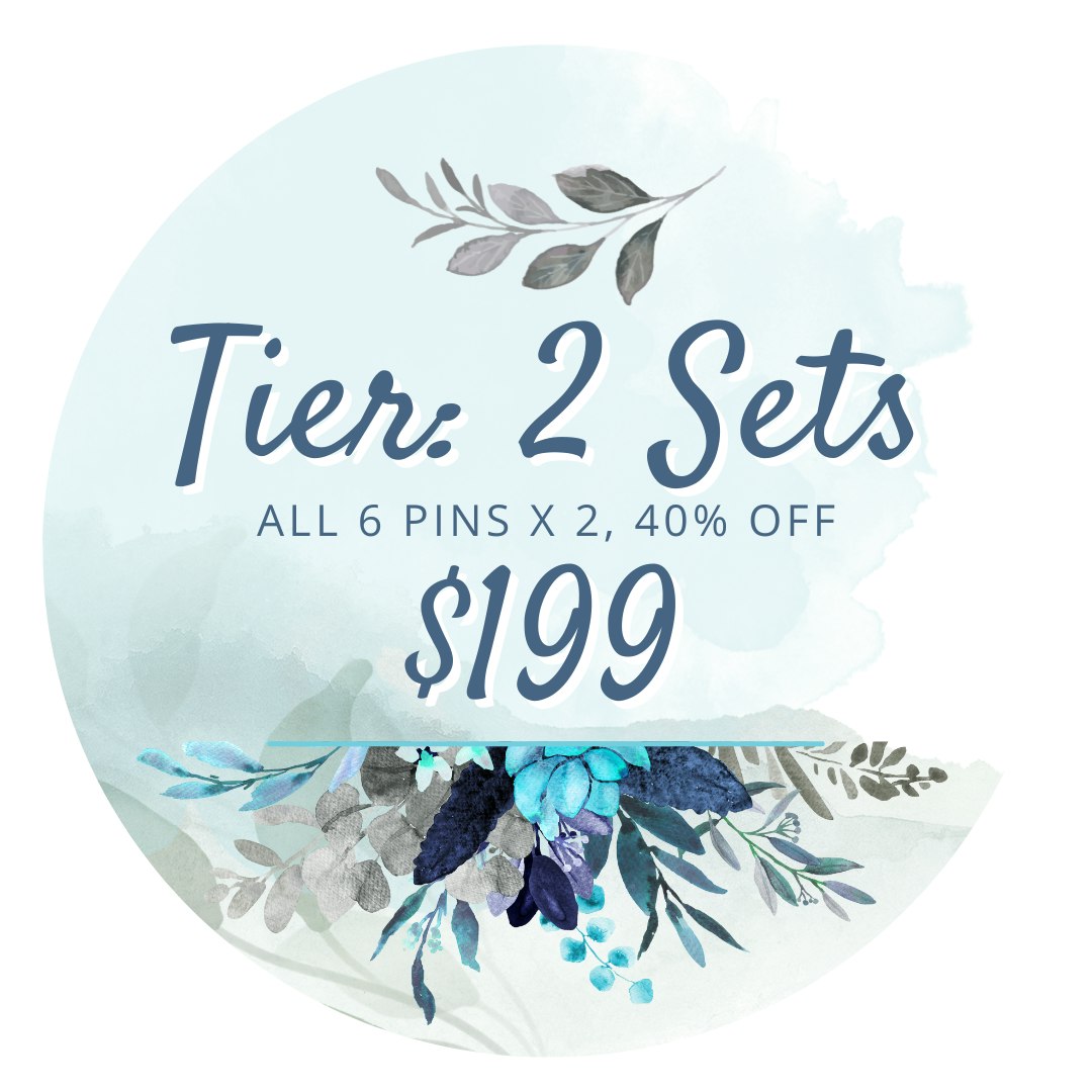 Tier: 2 Sets - All 6 Pins in duplicate, 40% off $199