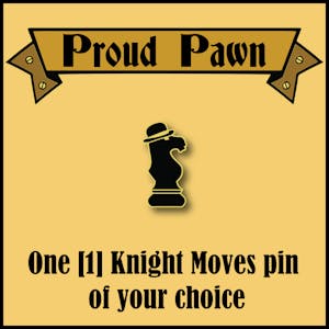 Proud Pawn