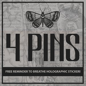 Four Pins + Free Sticker! 🖤
