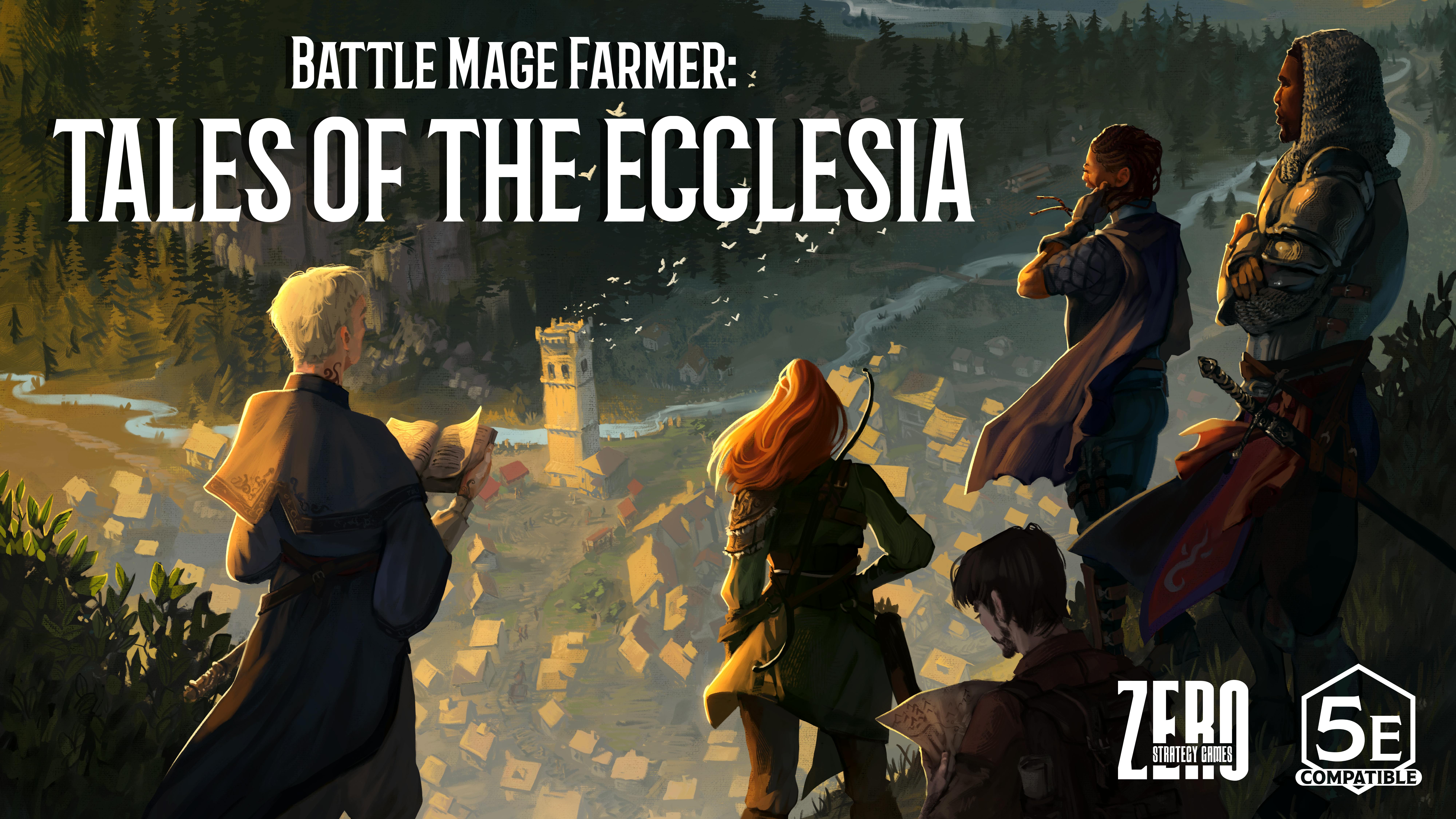 Battle Mage Farmer: Tales of the Ecclesia (D&D 5e Adventure and Novella)