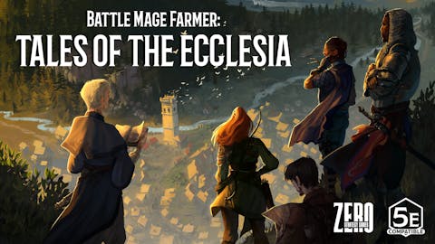 Battle Mage Farmer: Tales of the Ecclesia (D&D 5e Adventure and Novella)