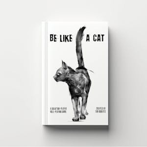 Be Like a Cat - a solo/two-player RPG