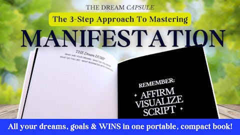 Dream Capsule | Taking Your Dreams From Possible to Invitetable
