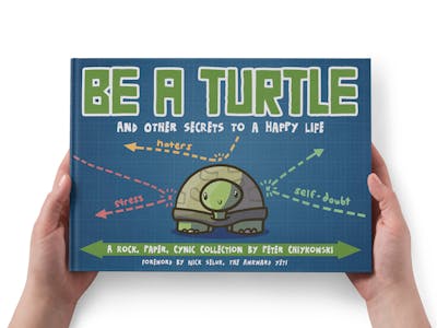"Be a Turtle" Hardcover Book (signed & sketched)