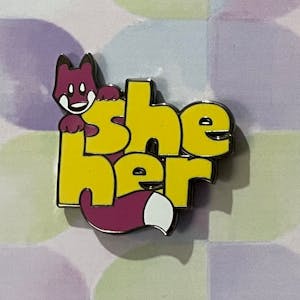 She/Her Foxy Pronoun Pin