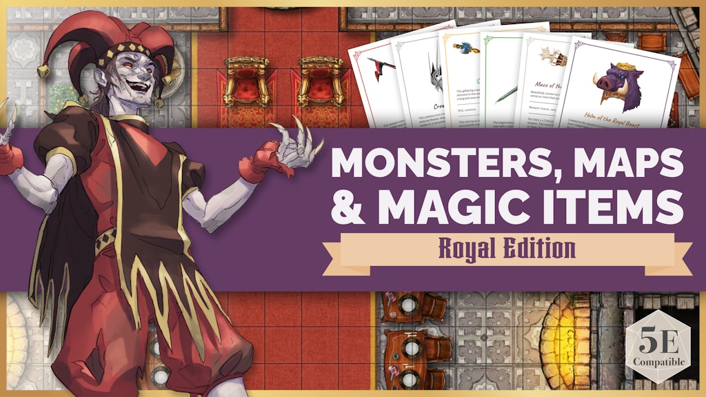 Monsters, Maps & Magic Items: Royal Edition