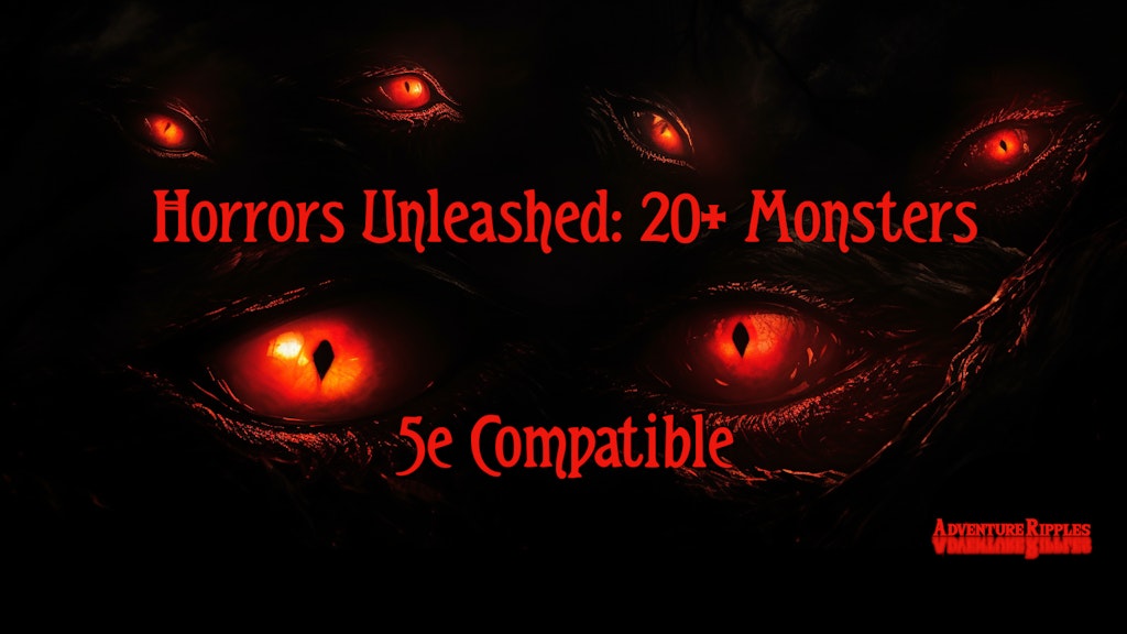 Horrors Unleashed: 20+ Original Monsters to Transform Your 5e Gameplay