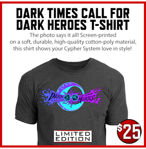 Dark Times Call for Dark Heroes T-shirt