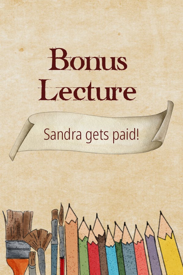Bonus Lecture! (and Sandra gets paid)