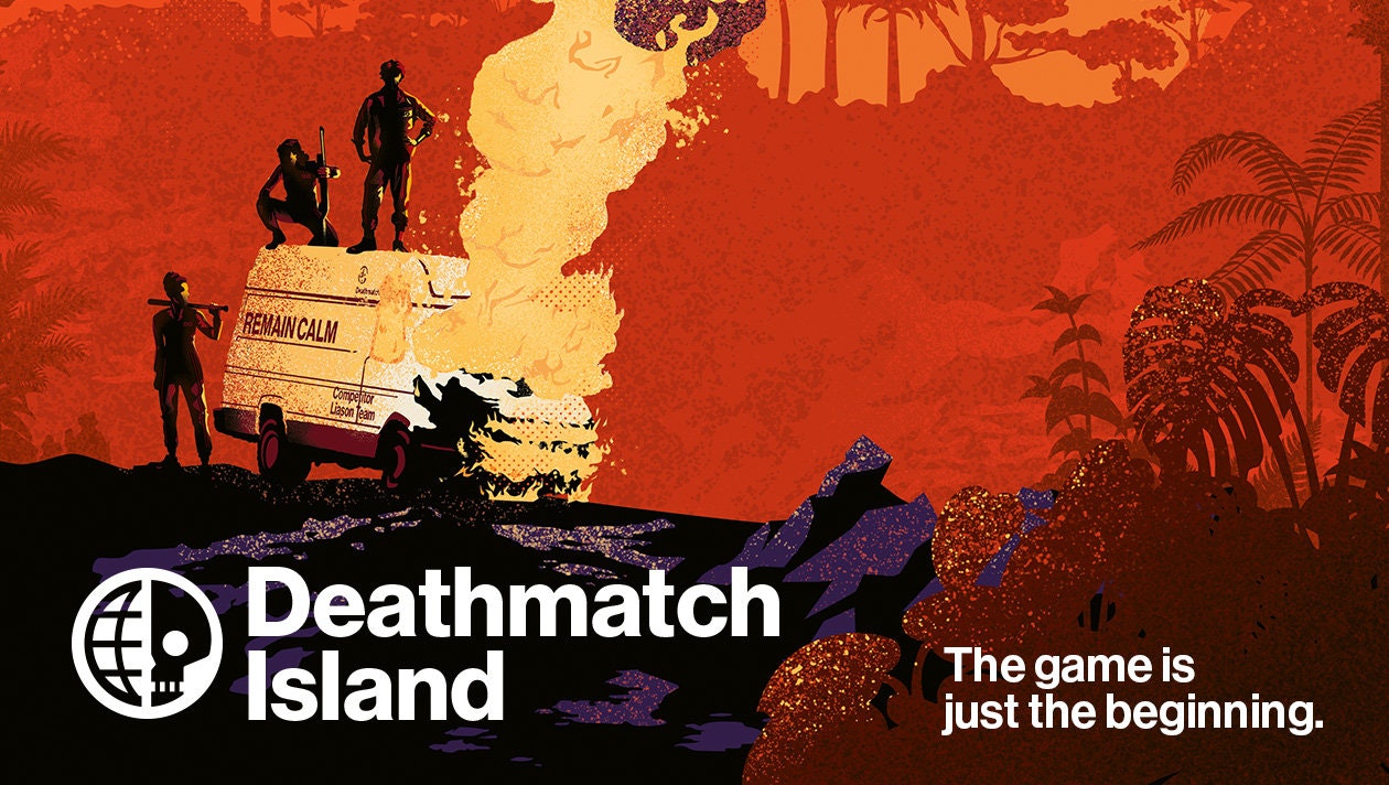 A graphic of three competitors with shotguns and baseball bats silhouetted by the flames of a brightly burning van. Caption: Deathmatch Island. The game is just the beginning.