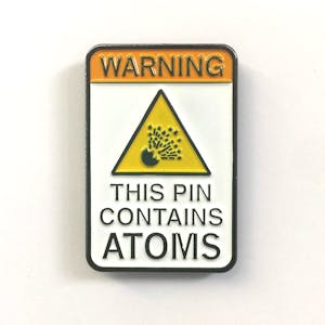 BONUS PIN: This Pin Contains Atoms