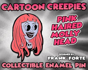 Cartoon Creepies Pink Haired Molly Head 1.5" Soft Enamel pin designed Frank Forte