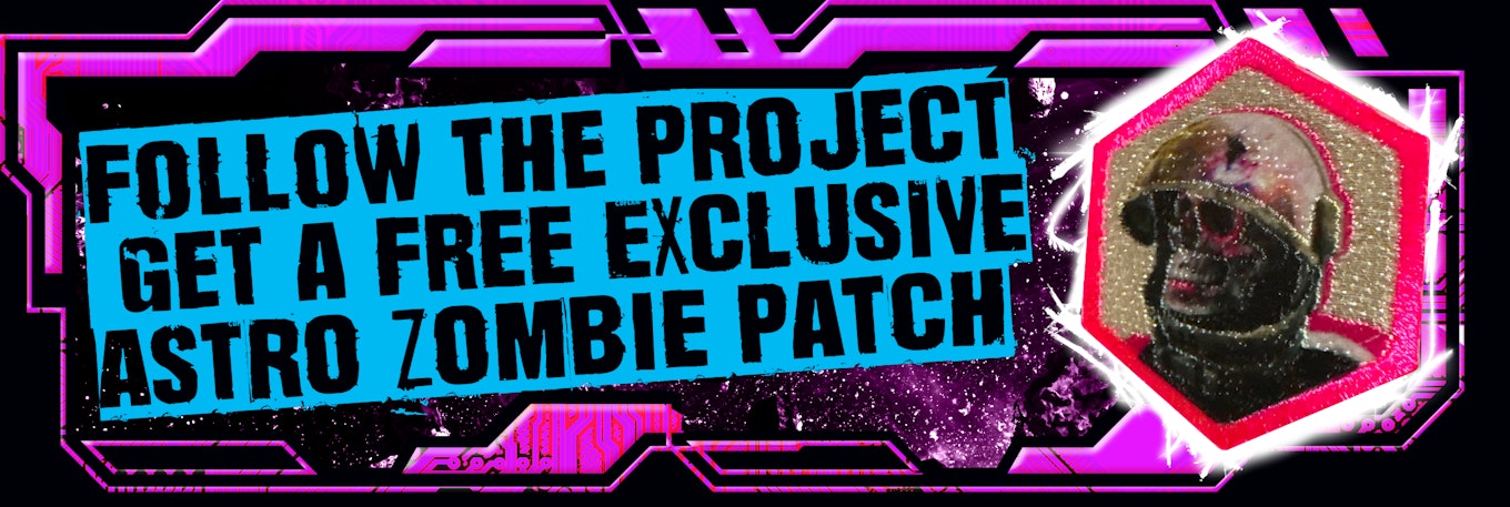 Get a free Astro Zombie patch when you follow