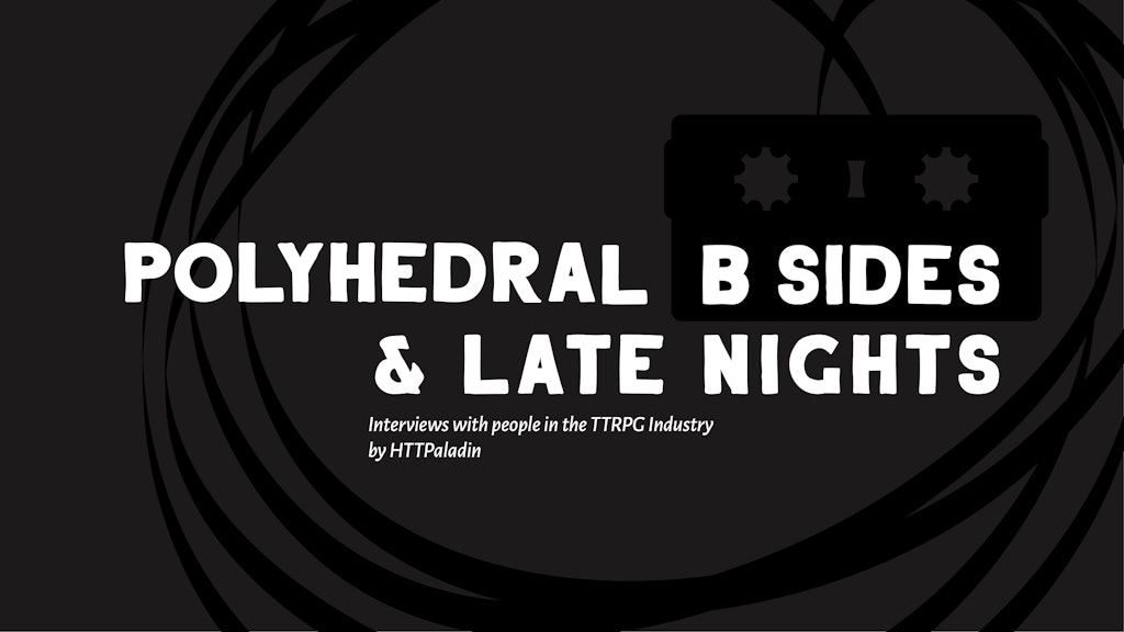 POLYHEDRAL: B-Sides & Late Nights
