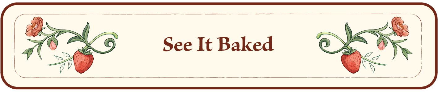 See it baked