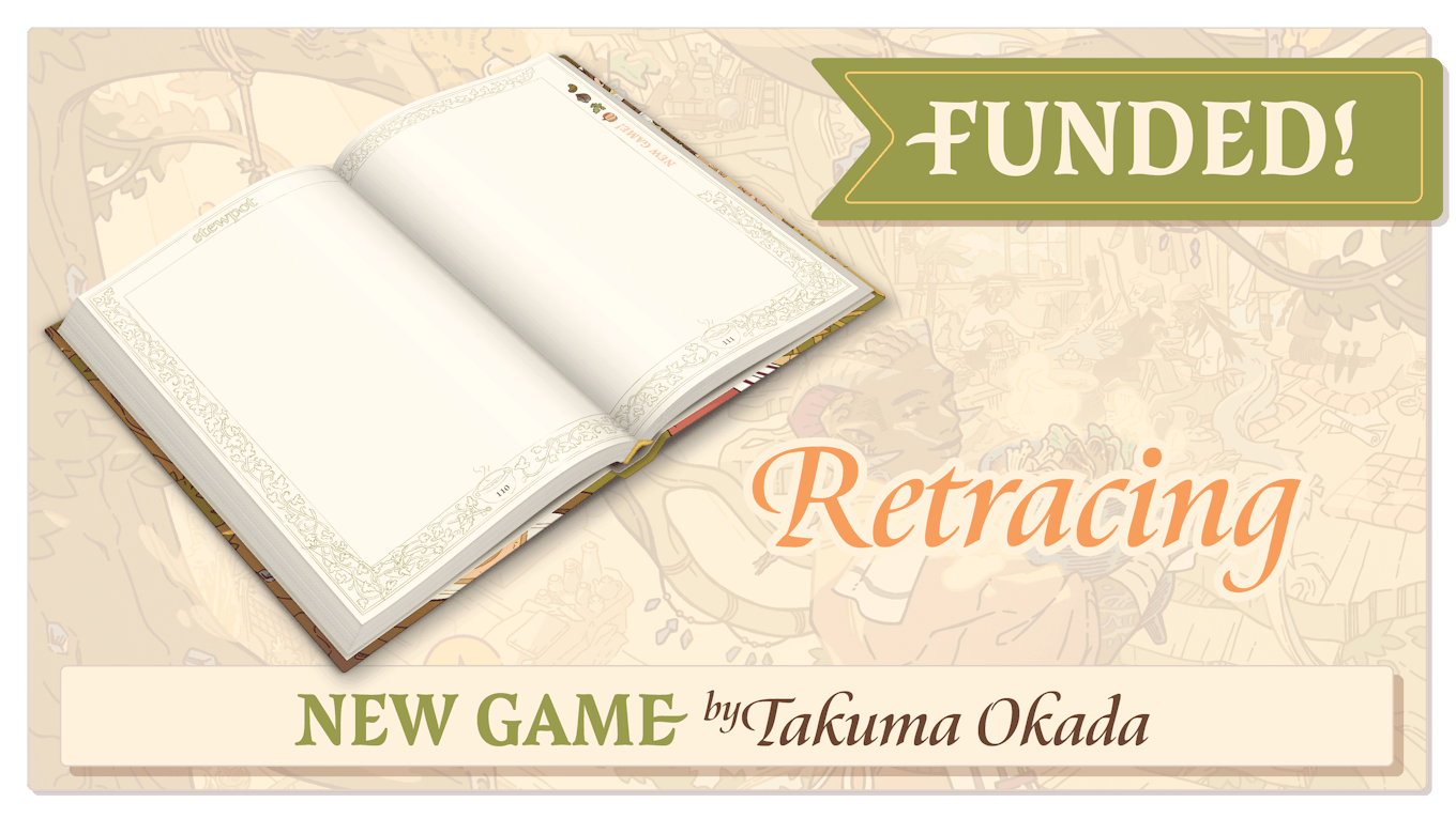 Takuma will create a new game: Retracing. You've left town for something: an errand, a vacation, an old favor. Suddenly, you recognize the route you're traveling. You've been this way before.