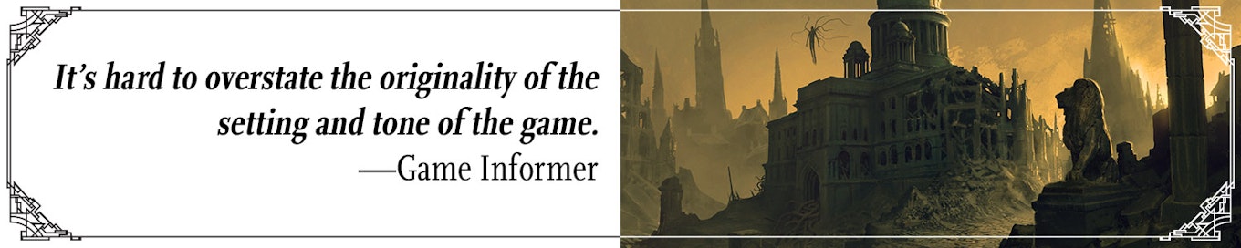 Quote: "It's hard to overstate the originality of the setting and tone of the game." --Game Informer