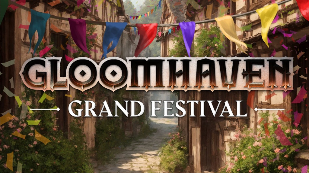 Gloomhaven Grand Festival - BackerKit