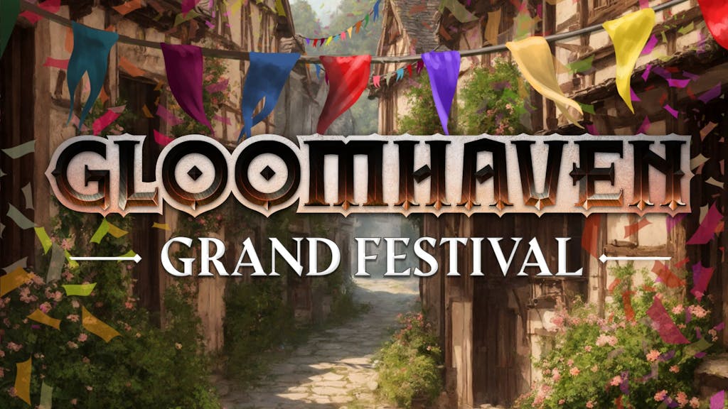 Gloomhaven Grand Festival