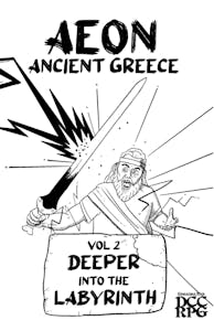  AEON: Ancient Greece Volume 2 - "Deeper into the Labyrinth" - PDF ONLY