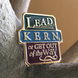 BONUS PIN: Lead, Kern, or Get Out of the Way