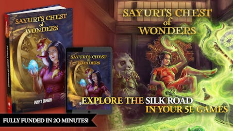 Sayuri's Chest of Wonders - Silk Road D&D 5e!