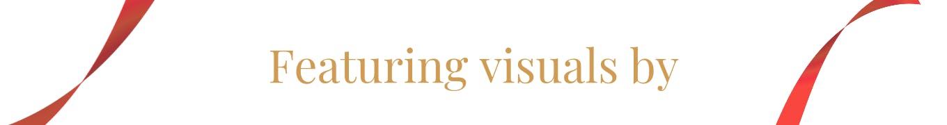 A thin digital rectangle-shaped banner with a hint of red ribbon along the edges.  The banner reads in a maroon-colored font: “Featuring visuals by.”