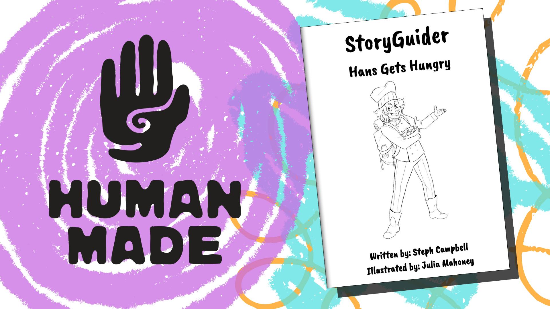 Human Made

StoryGuider Hans Gets Hangry
Shows a book cover with a chef wearing an adventuring backpack