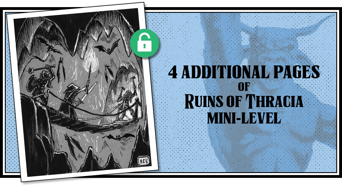 Even more pages of content for the Ruins of Thracia mini-level!