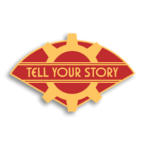 "Tell Your Story" Pin