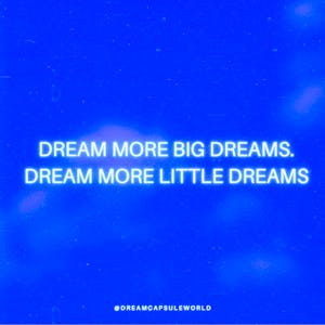 "more big dreams, more little dreams" (Digital Wall Print)
