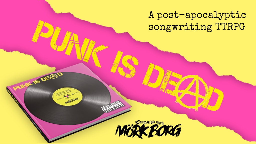 Punk is Dead - a Mörk Borg compatible songwriting TTRPG